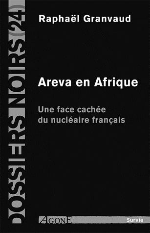 Raphaël Granvaud : Areva en Afrique